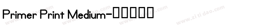 Primer Print Medium字体转换